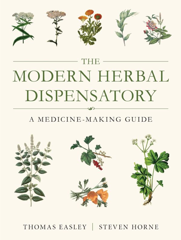 Modern Herbal Dispensatory A MedicineMaking Guide